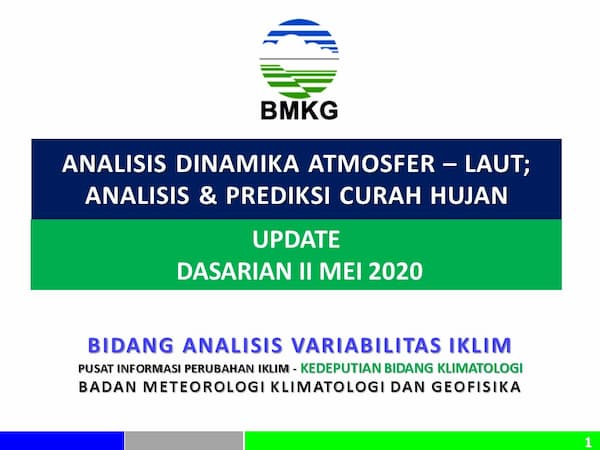 (Analisis dan Prediksi Dasarian) Dinamika Atmosfer - Laut Dan Prediksi Curah Hujan Update Dasarian II (Tanggal 11 - 20) Mei 2020