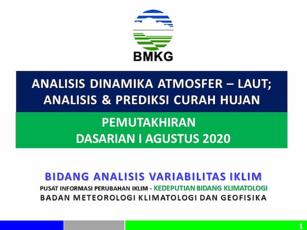 (Analisis dan Prediksi Dasarian) Dinamika Atmosfer - Laut Dan Prediksi Curah Hujan Update Dasarian I (Tanggal 1 - 10) Agustus 2020