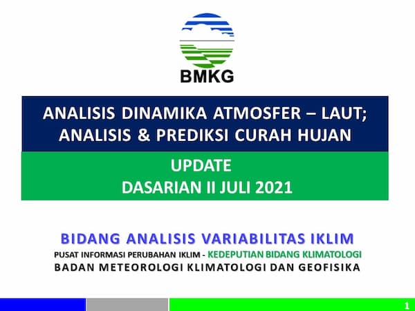 (Analisis dan Prediksi Dasarian) Dinamika Atmosfer - Laut Dan Prediksi Curah Hujan Pemutakhiran Dasarian II Juli 2021