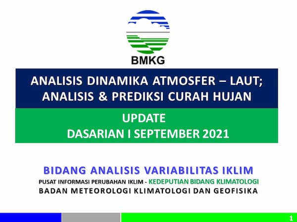 (Analisis dan Prediksi Dasarian) Dinamika Atmosfer - Laut Dan Prediksi Curah Hujan Pemutakhiran Dasarian I September 2021