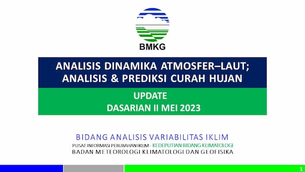 ( Analisis dan Prediksi Dasarian ) Dinamika Atmosfer - Laut Dan Prediksi Curah Hujan Pemutakhiran Dasarian II MEI 2023