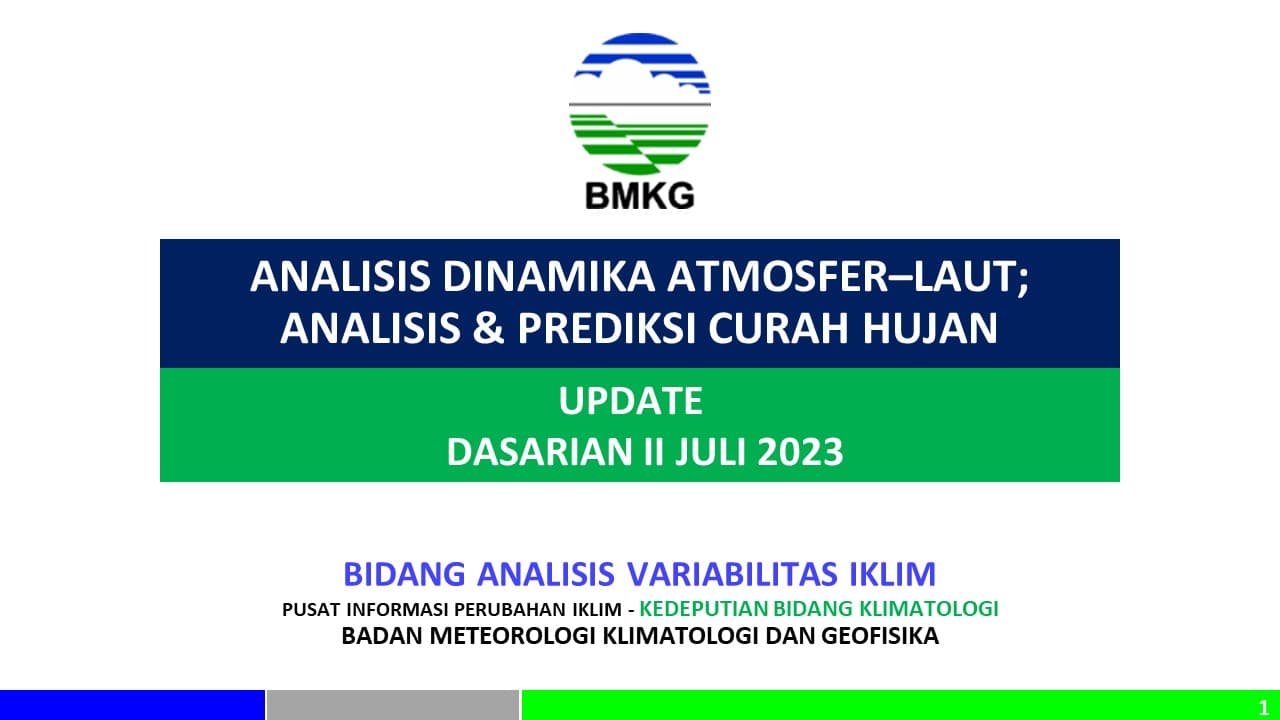 ( Analisis dan Prediksi Dasarian ) Dinamika Atmosfer - Laut Dan Prediksi Curah Hujan Pemutakhiran Dasarian II Juli 2023
