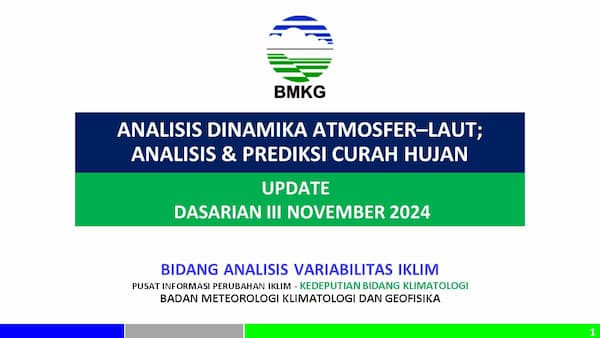 ( Analisis dan Prediksi Dasarian ) Dinamika Atmosfer - Laut Dan Prediksi Curah Hujan Pemutakhiran Dasarian III November 2024