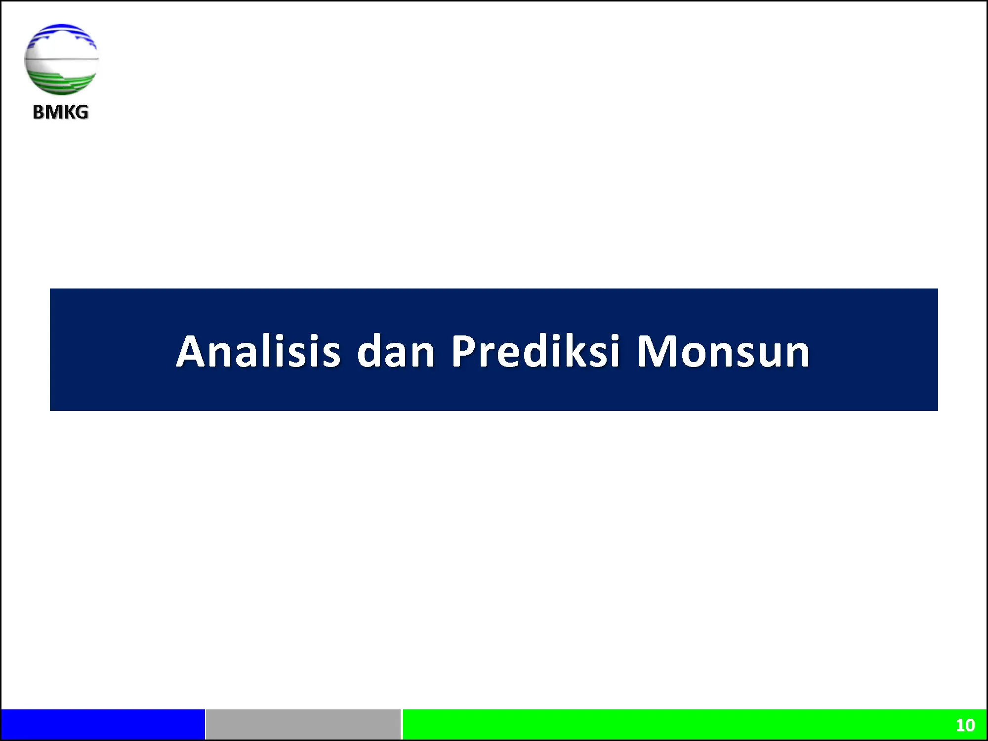 |Analisis dan Prediksi Dasarian| Dinamika Atmosfer - Laut Dan Prediksi Curah Hujan Update Dasarian II Agustus 2019 Halaman 10 dari total 40 Halaman