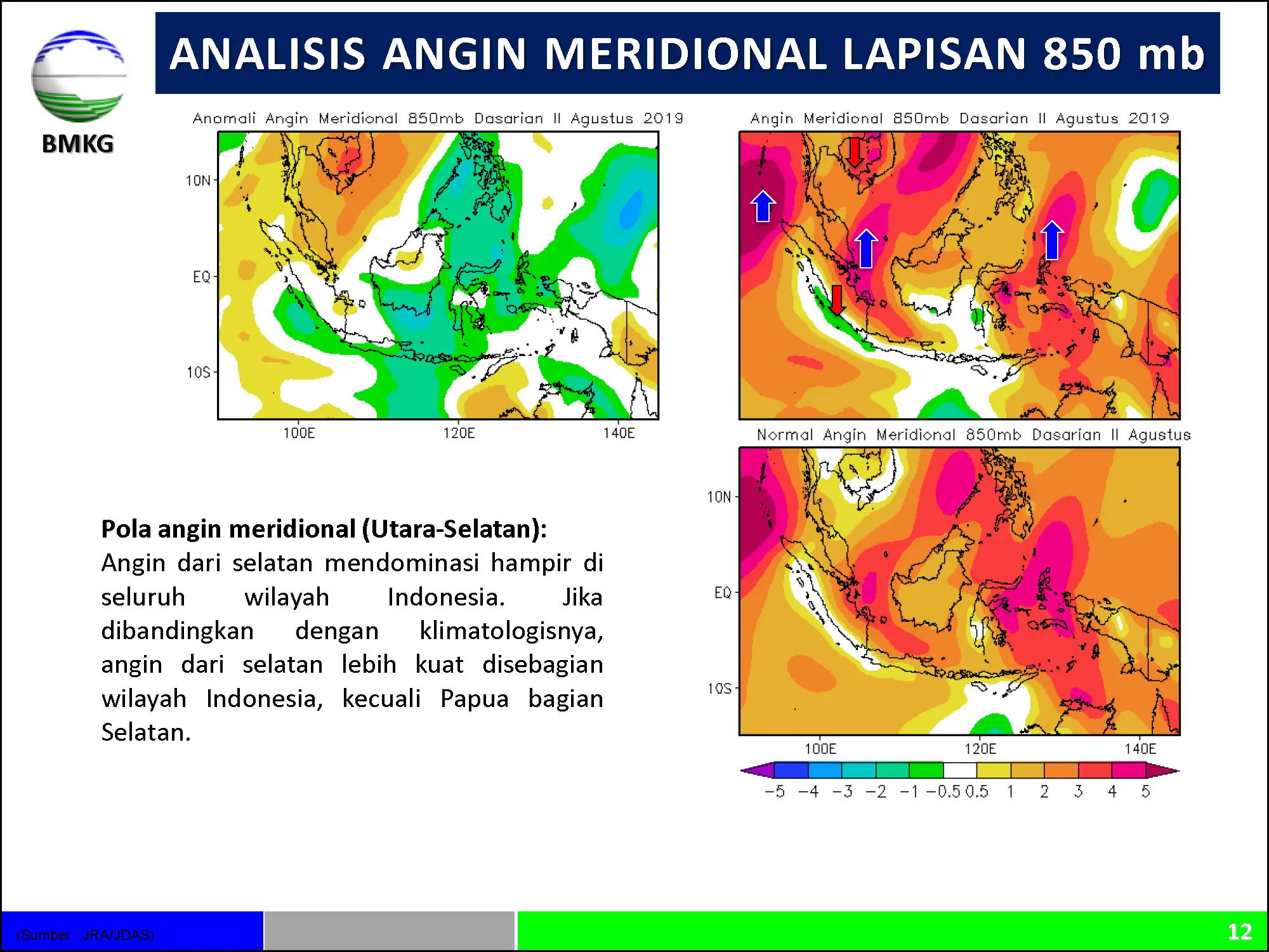 |Analisis dan Prediksi Dasarian| Dinamika Atmosfer - Laut Dan Prediksi Curah Hujan Update Dasarian II Agustus 2019 Halaman 12 dari total 40 Halaman