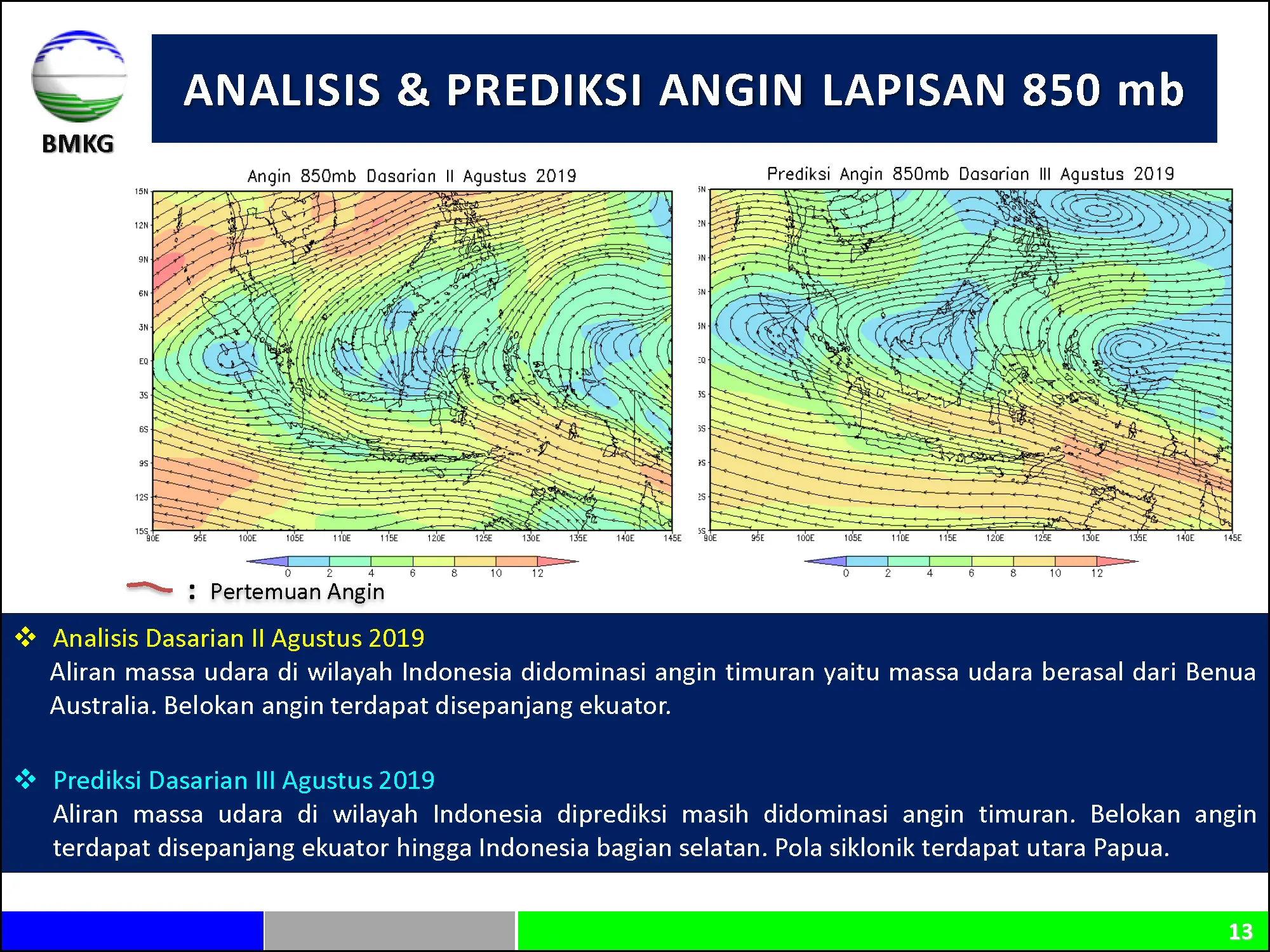 |Analisis dan Prediksi Dasarian| Dinamika Atmosfer - Laut Dan Prediksi Curah Hujan Update Dasarian II Agustus 2019 Halaman 13 dari total 40 Halaman