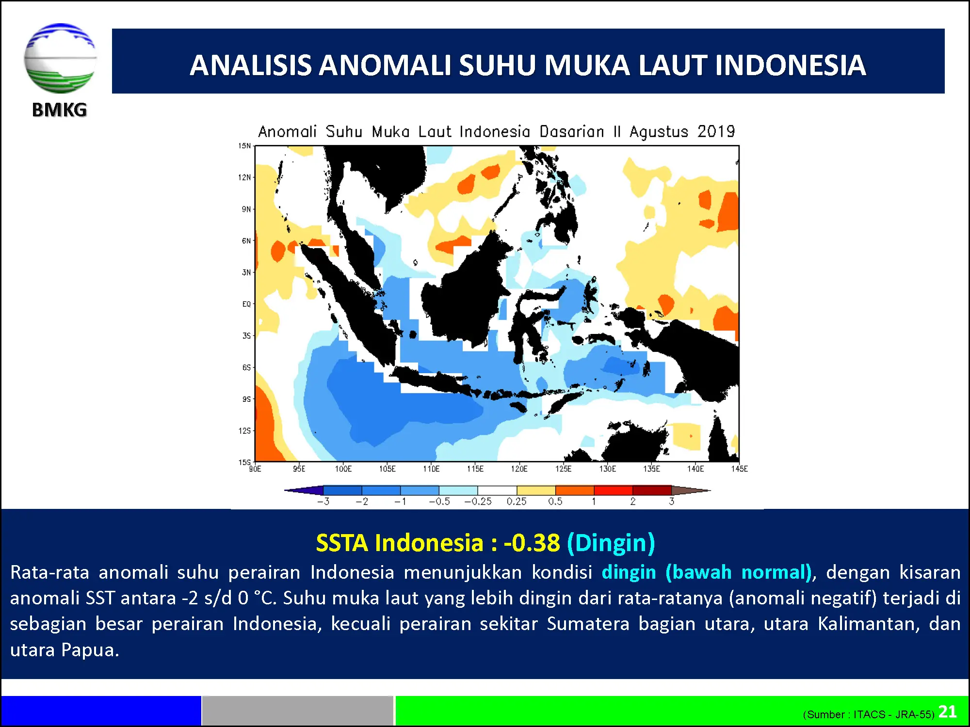 |Analisis dan Prediksi Dasarian| Dinamika Atmosfer - Laut Dan Prediksi Curah Hujan Update Dasarian II Agustus 2019 Halaman 21 dari total 40 Halaman