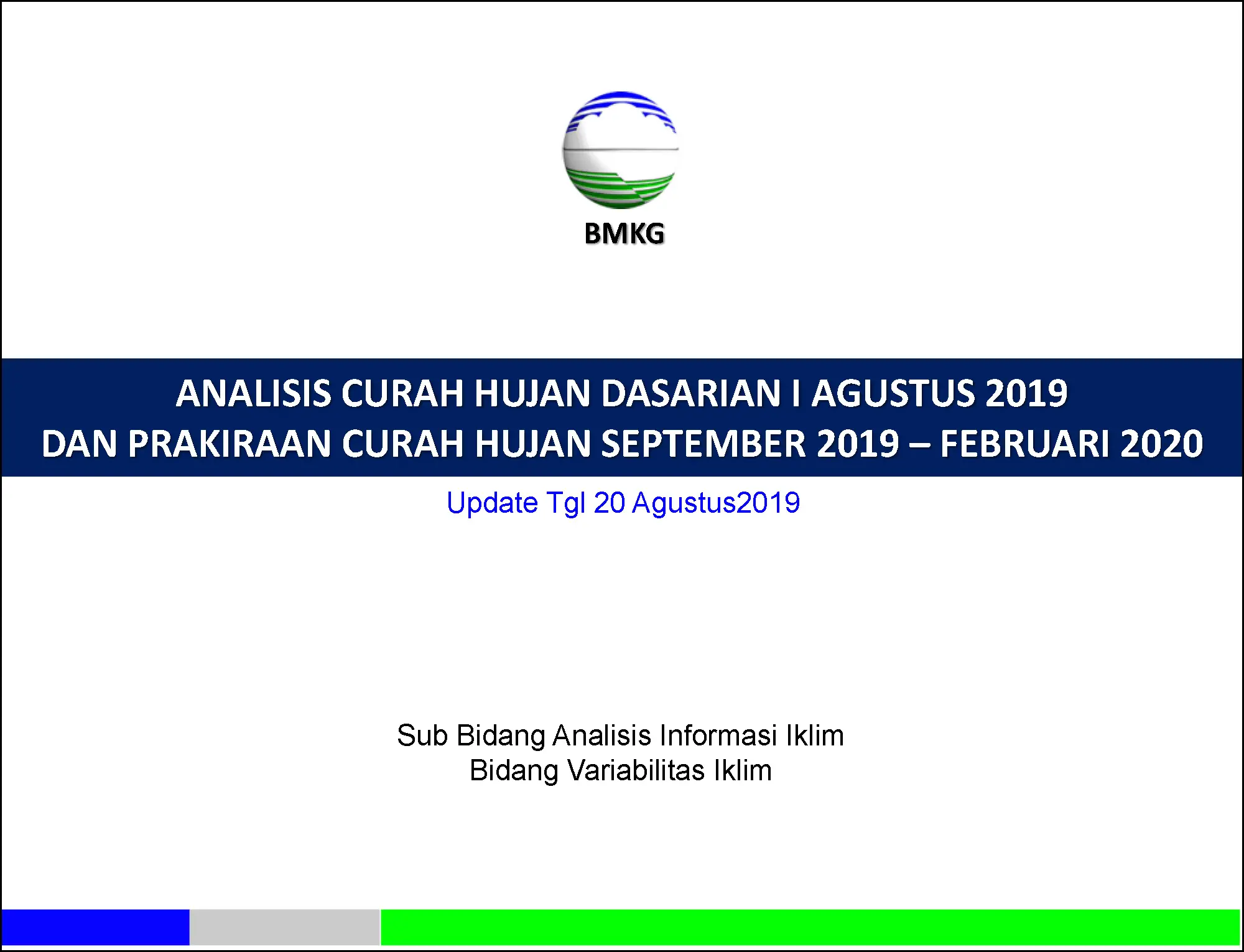 |Analisis dan Prediksi Dasarian| Dinamika Atmosfer - Laut Dan Prediksi Curah Hujan Update Dasarian II Agustus 2019 Halaman 23 dari total 40 Halaman