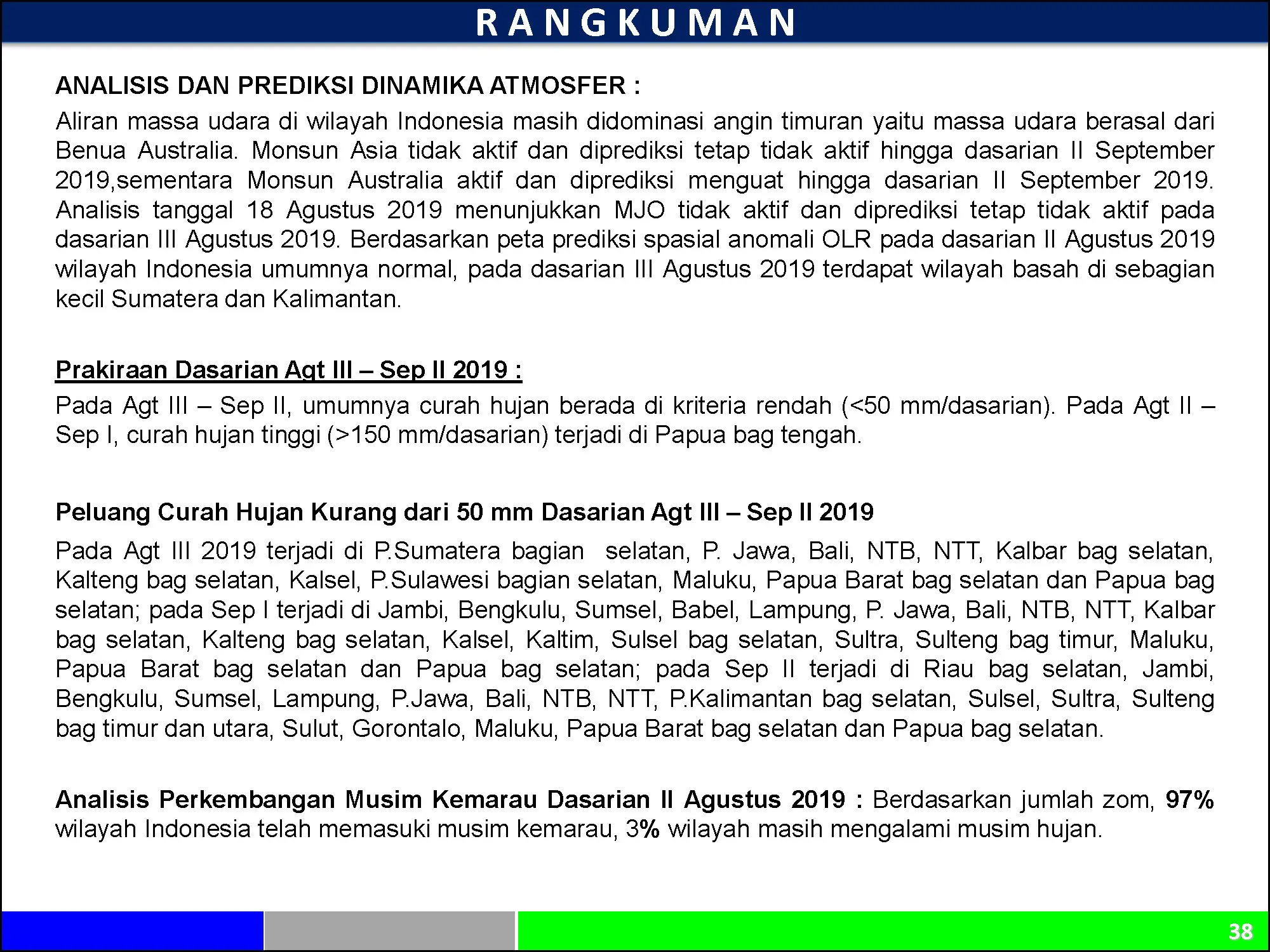 |Analisis dan Prediksi Dasarian| Dinamika Atmosfer - Laut Dan Prediksi Curah Hujan Update Dasarian II Agustus 2019 Halaman 38 dari total 40 Halaman