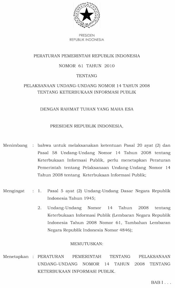 Peraturan Pemerintah ( PP ) Republik Indonesia NOMOR 61 TAHUN 2010 Tentang Pelaksanaan UU Nomor 14 Tahun 2008 Tentang Keterbukaan Informasi Publik