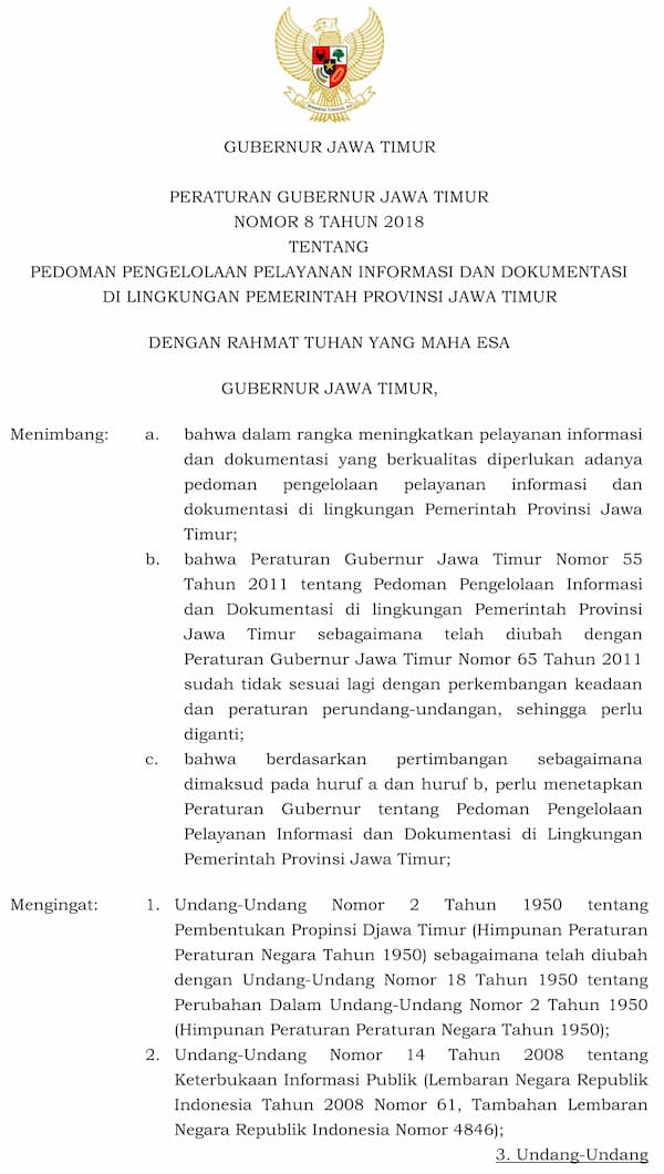 Peraturan Gubernur ( Pergub ) Jawa Timur Nomor 8 Tahun 2018 Tentang Pedoman Pengelolaan Pelayanan Informasi Dan Dokumentasi Di Lingkungan Pemerintah Provinsi Jawa Timur